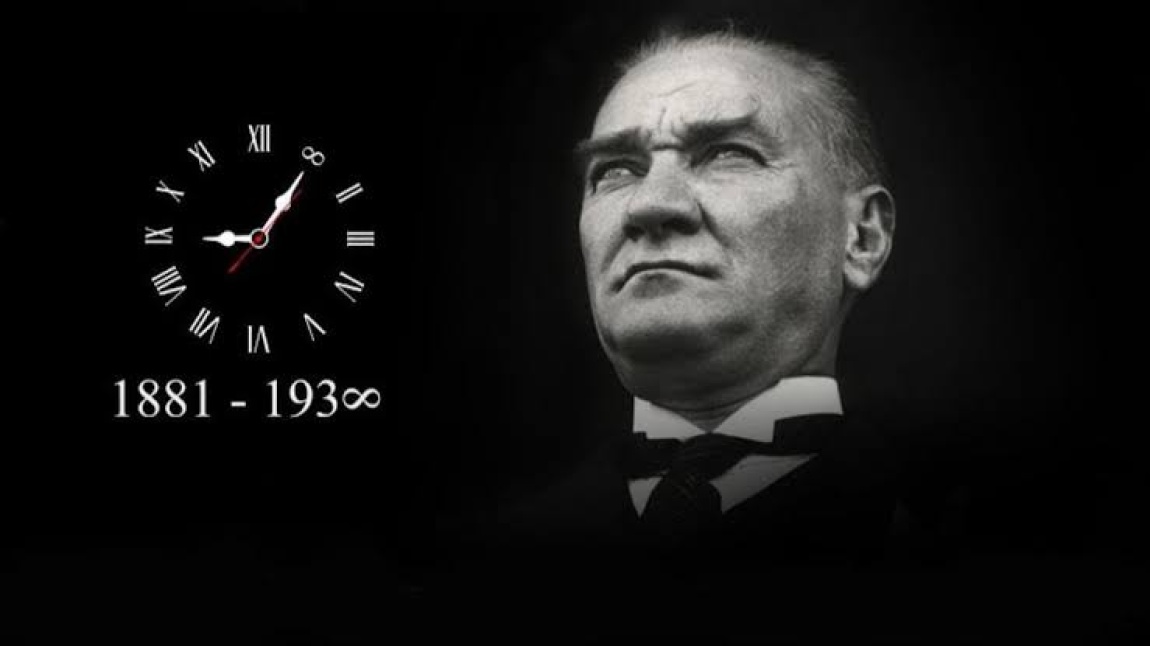 Ulu Önder Mustafa Kemal Atatürk'ü Özlem ve Minnet ile Anıyoruz